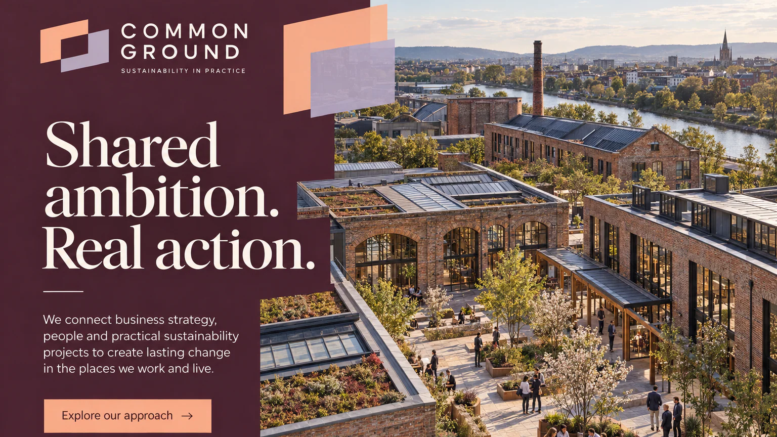 COMMON GROUND · Sustainability that moves from plans to places.
