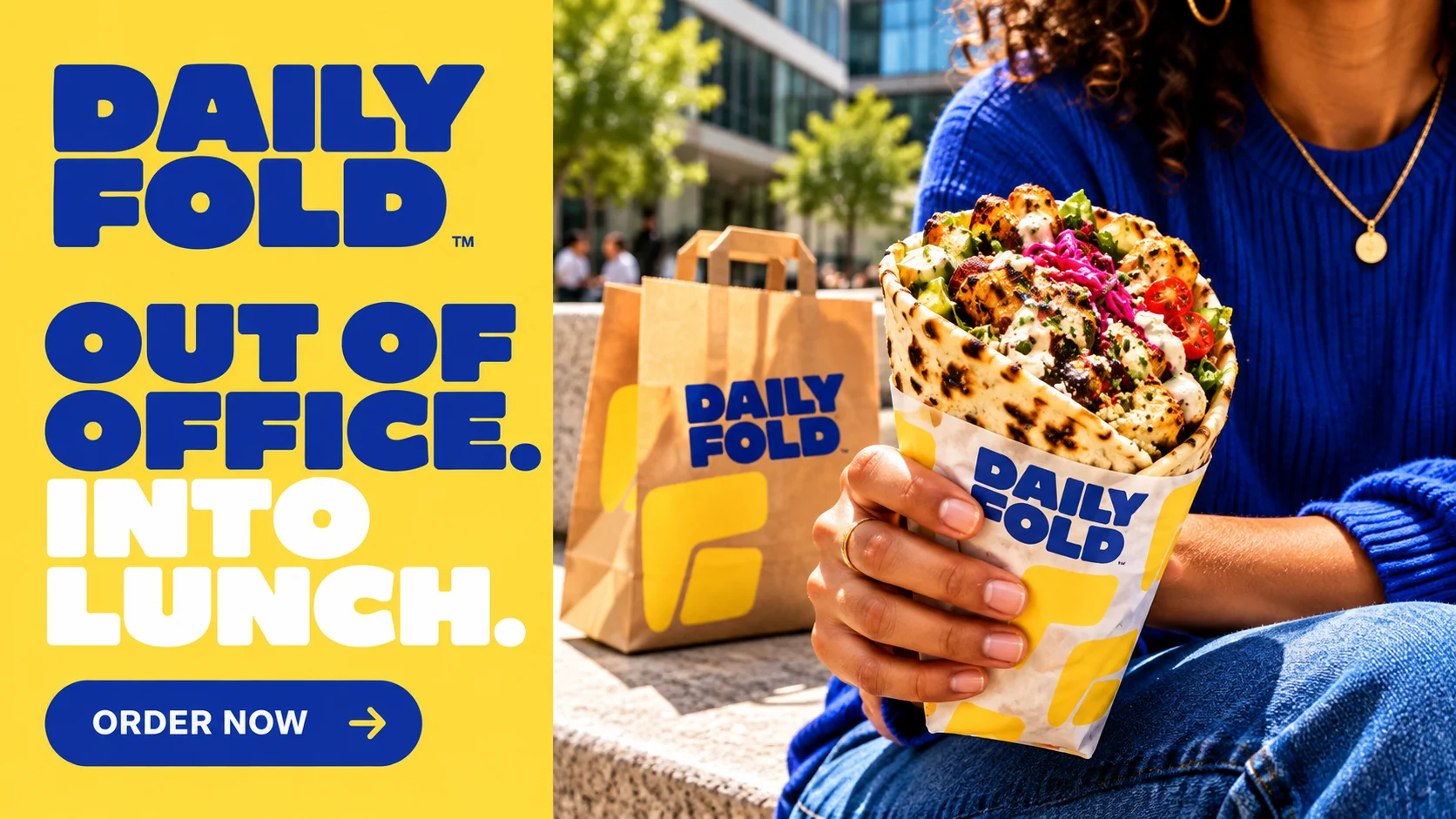 DAILY FOLD · Out of Office. Into Lunch.