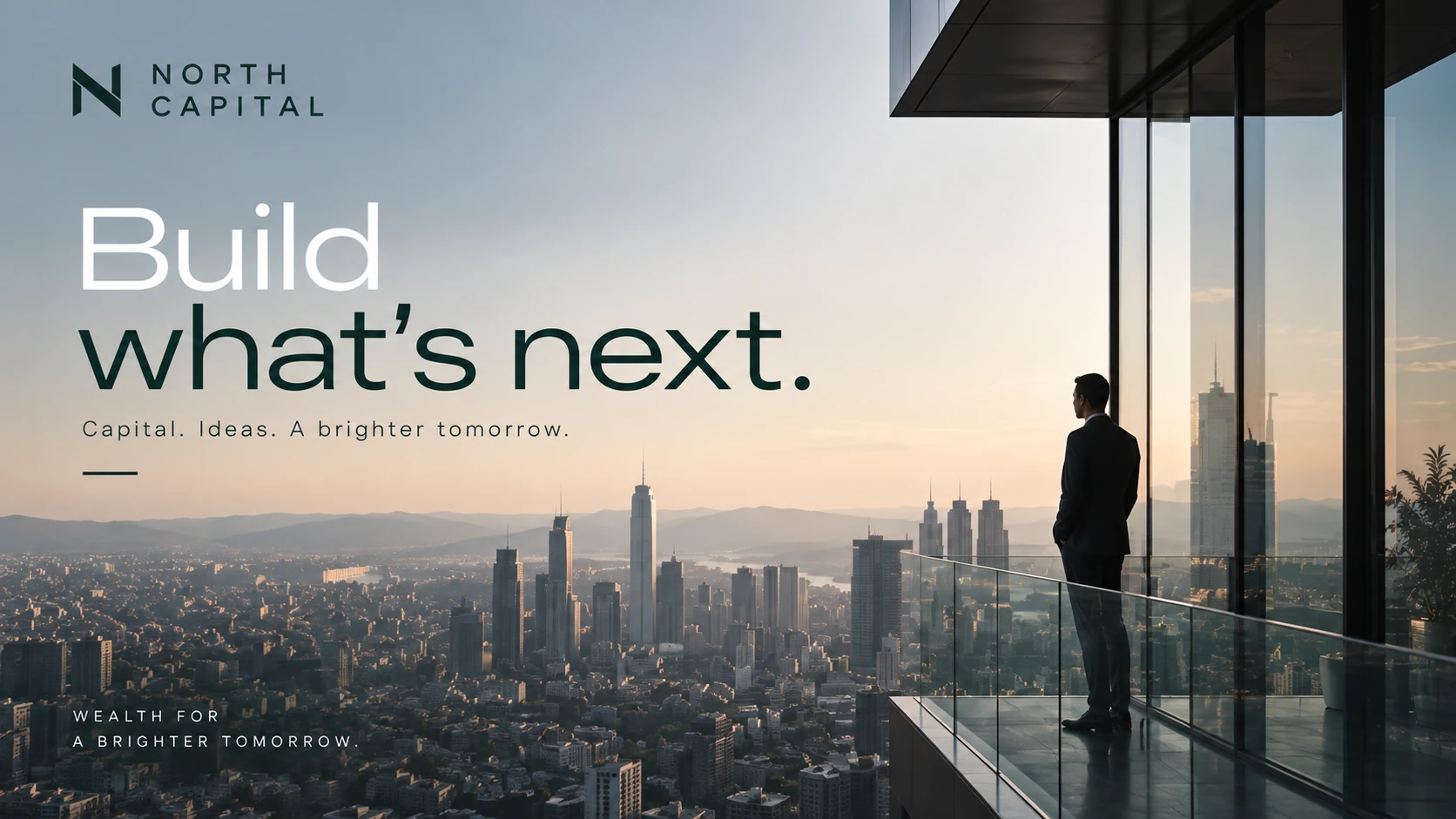 NORTH CAPITAL · A direction for what comes next.