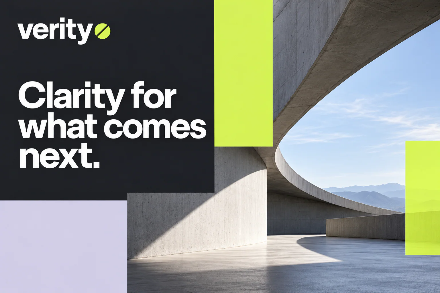 VERITY · Clarity for what comes next.