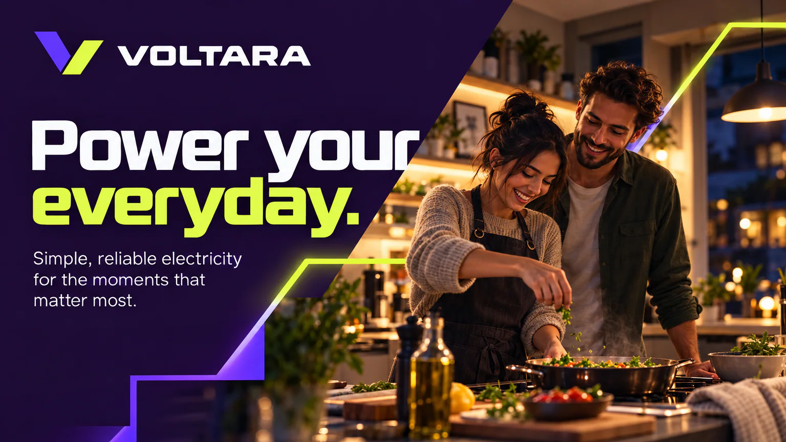 VOLTARA · Electricity, shown through the moments it powers.
